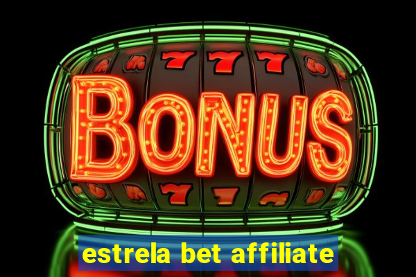 estrela bet affiliate